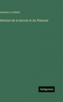 Histoire de la Savoie et du Piémont