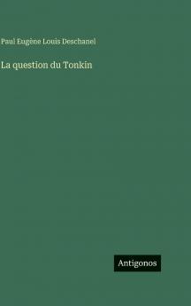 La question du Tonkin