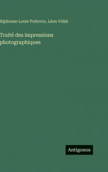 Traité des impressions photographiques