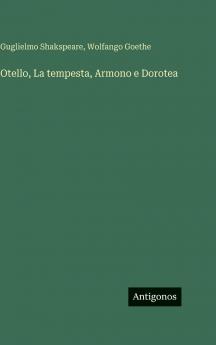 Otello La tempesta Armono e Dorotea