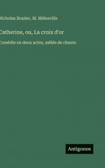 Catherine ou La croix d'or