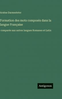 Formation des mots composés dans la langue Française