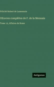OEuvres complètes de F. de la Mennais