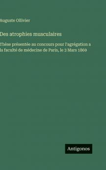 Des atrophies musculaires
