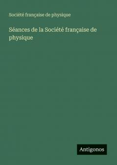 Séances de la Société française de physique