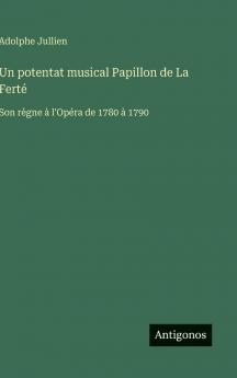 Un potentat musical Papillon de La Ferté
