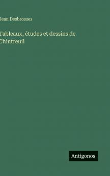 Tableaux études et dessins de Chintreuil