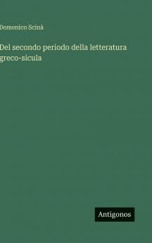Del secondo periodo della letteratura greco-sicula
