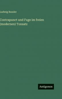 Contrapunct und Fuge im freien (modernen) Tonsatz