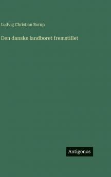 Den danske landboret fremstillet