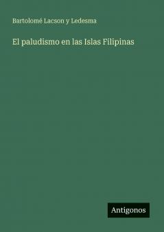 El paludismo en las Islas Filipinas