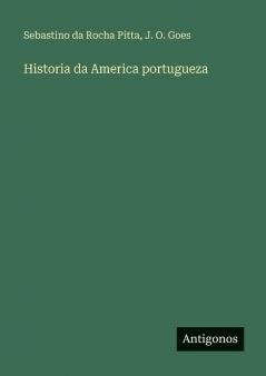 Historia da America portugueza