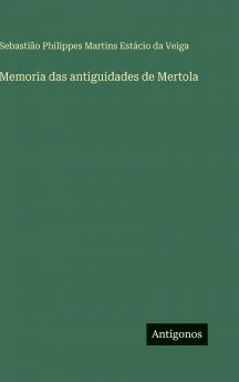 Memoria das antiguidades de Mertola