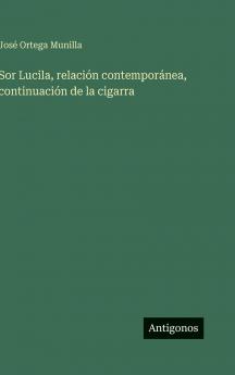 Sor Lucila relación contemporánea continuación de la cigarra