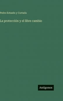 La protección y el libre cambio