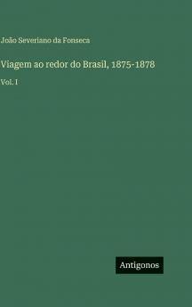 Viagem ao redor do Brasil 1875-1878