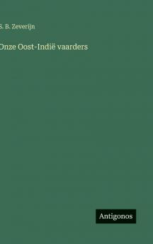 Onze Oost-Indië vaarders