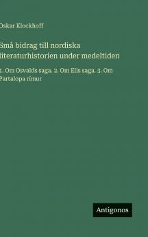 Små bidrag till nordiska literaturhistorien under medeltiden