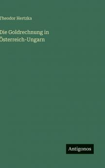 Die Goldrechnung in Österreich-Ungarn