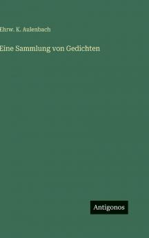 Eine Sammlung von Gedichten