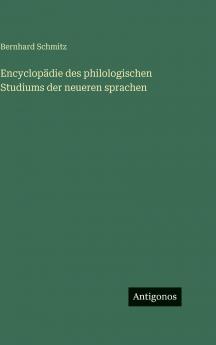 Encyclopädie des philologischen Studiums der neueren sprachen