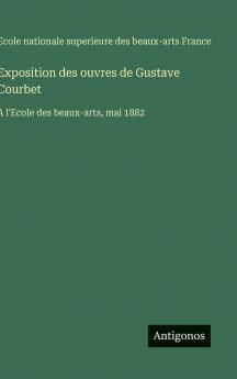 Exposition des ouvres de Gustave Courbet