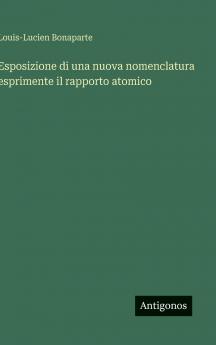 Esposizione di una nuova nomenclatura esprimente il rapporto atomico