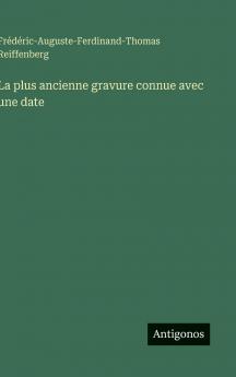 La plus ancienne gravure connue avec une date