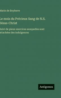 Le mois du Précieux Sang de N.S. Jésus-Christ