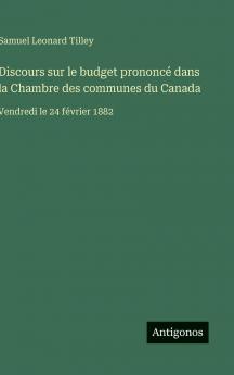Discours sur le budget prononcé dans la Chambre des communes du Canada