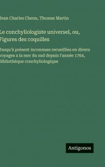 Le conchyliologiste universel ou Figures des coquilles