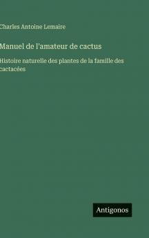 Manuel de l'amateur de cactus