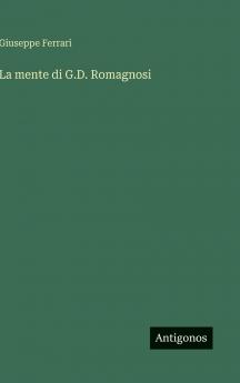 La mente di G.D. Romagnosi