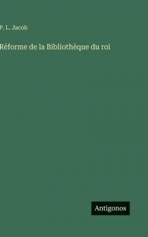 Réforme de la Bibliothèque du roi