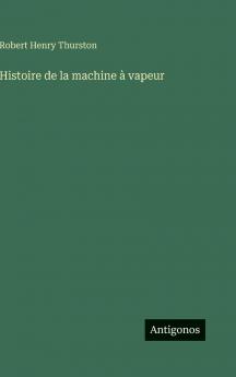 Histoire de la machine à vapeur