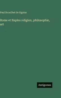 Rome et Naples religion philosophie art
