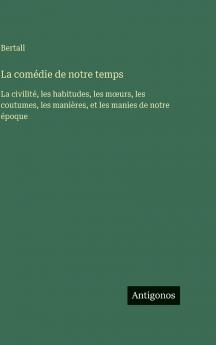 La comédie de notre temps