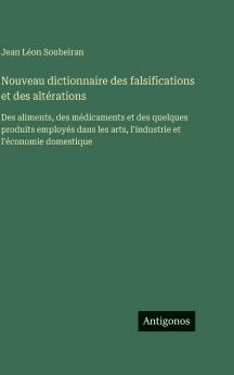 Nouveau dictionnaire des falsifications et des altérations