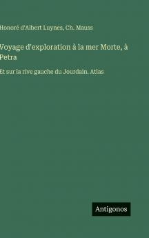 Voyage d'exploration à la mer Morte à Petra