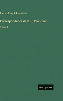 Correspondance de P.-J. Proudhon