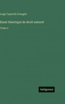Essai théorique de droit naturel
