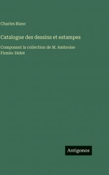 Catalogue des dessins et estampes