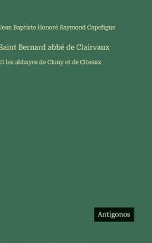 Saint Bernard abbé de Clairvaux
