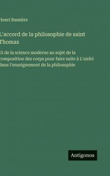 L'accord de la philosophie de saint Thomas