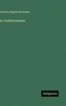 La Voltairomanie