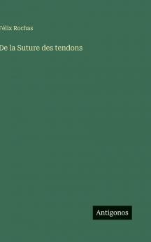 De la Suture des tendons