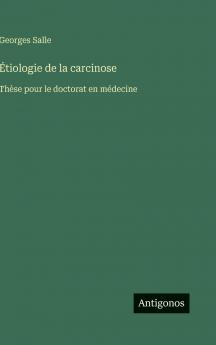 Étiologie de la carcinose