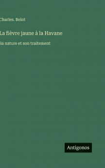 La fièvre jaune à la Havane
