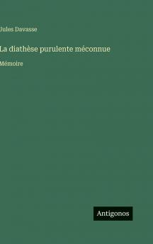 La diathèse purulente méconnue