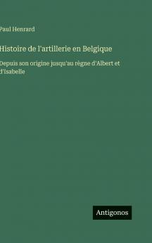 Histoire de l'artillerie en Belgique